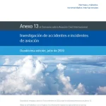 Anexo 13-Invesgación de Accidentes-Duodécima Ed_es Anexo 13 - Investigación de Accidentes e Incidentes de Aviación - Duodécima Edición