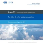 Anexo 15-Servicios de información aeronautica_cons_es Anexo 15 - Servicios de Información Aeronáutica - Decimosexta Edición